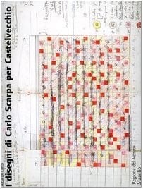 I disegni di Carlo Scarpa per Castelvecchio
