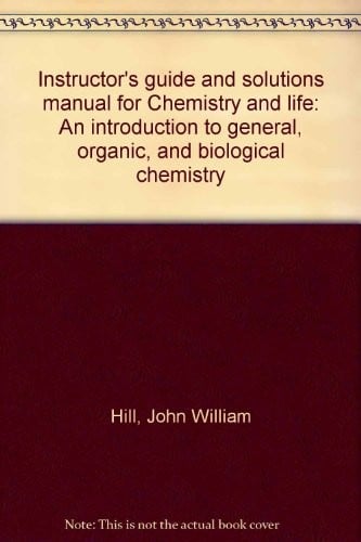 Instructor's guide and solutions manual for Chemistry and life
