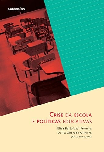 Crise da escola e políticas educativas