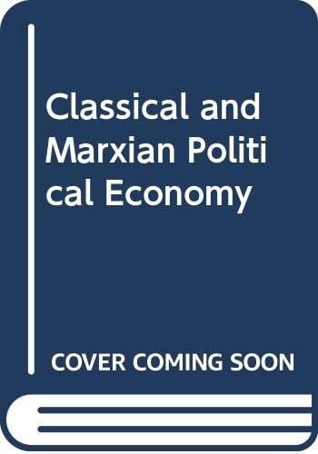 Classical and Marxian political economy