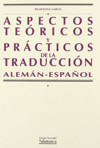 Aspectos teóricos y prácticos de la traducción