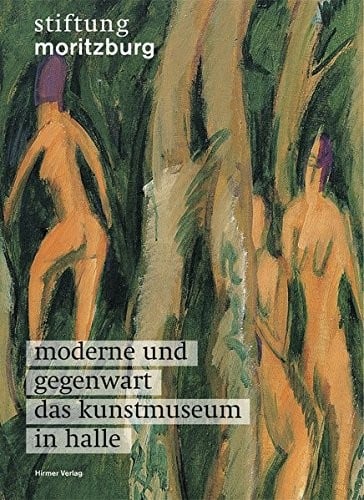 Moderne und Gegenwart - das Kunstmuseum in Halle