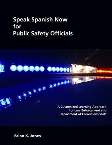 Speak Spanish now for public safety officials