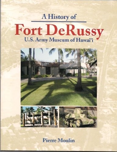 A history of Fort DeRussy
