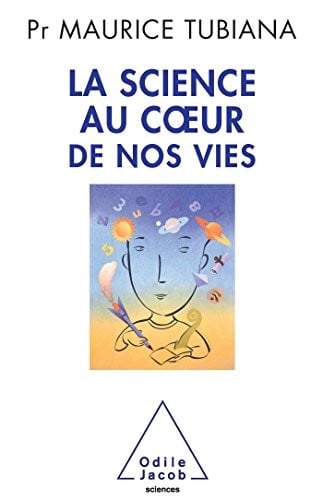 La science au coeur de nos vies