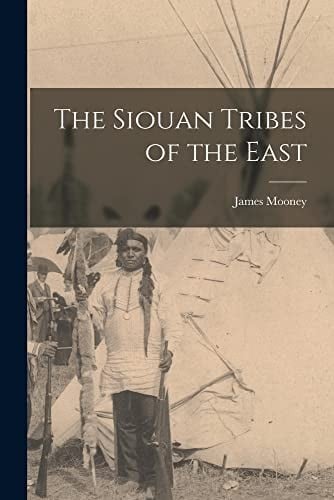 The Siouan tribes of the East