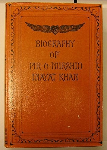 Biography of Pir-o-Murshid Inayat Khan