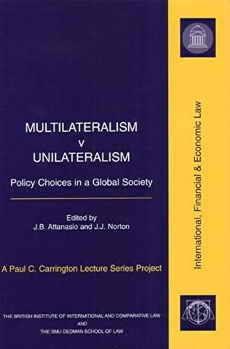 Multilateralism v unilateralism