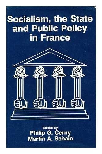 Socialism, the state, and public policy in France