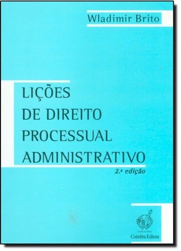 Lições de direito processual administrativo