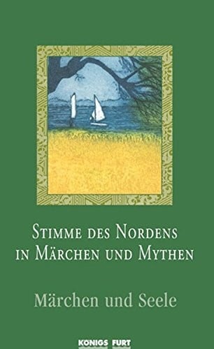 Stimme des Norden [sic Nordens] in Märchen und Mythen ; Märchen und Seele