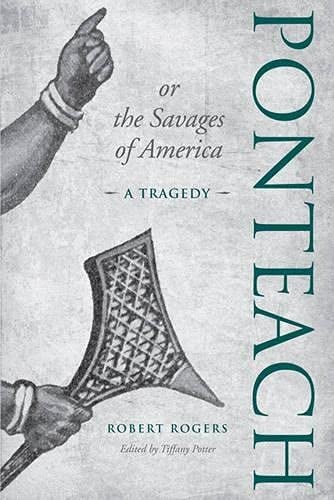 Ponteach, or, The savages of America