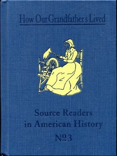 How our grandfathers lived