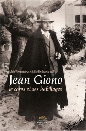 Jean Giono, le corps & ses habillages