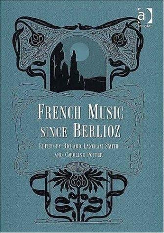French music since Berlioz