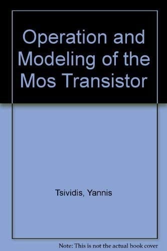 Operation and Modeling of Mos Transistor