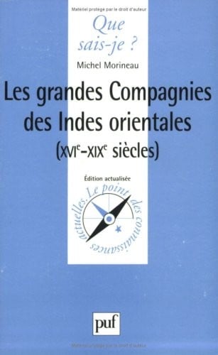 Les Grandes compagnies des Indes orientales (XVIe-XIXe siècles)