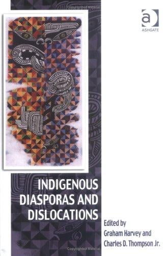 Indigenous diasporas and dislocations