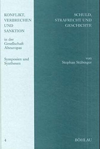 Schuld, Strafrecht und Geschichte