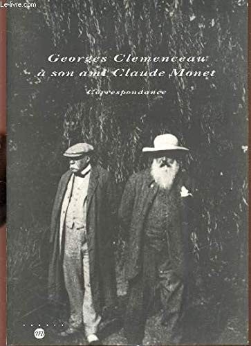 Georges Clemenceau à son ami Claude Monet