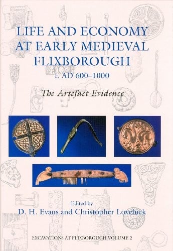 Life and economy at early medieval Flixborough, c. AD 600-1000