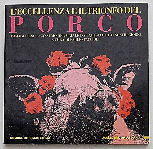 L'Eccellenza e il trionfo del porco