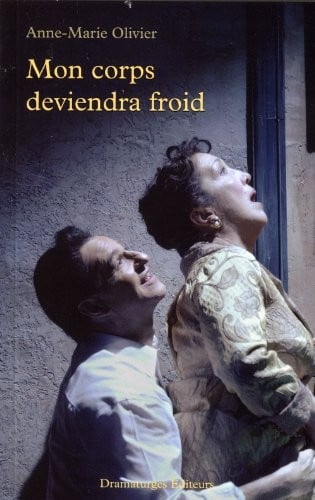 Mon corps deviendra froid