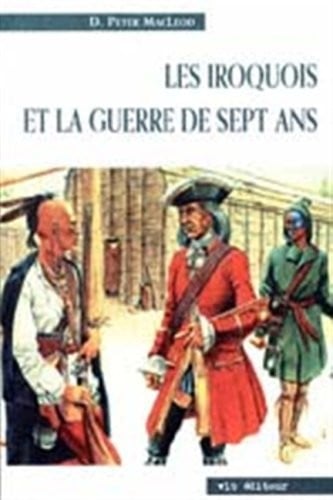 Les Iroquois et la guerre de Sept Ans