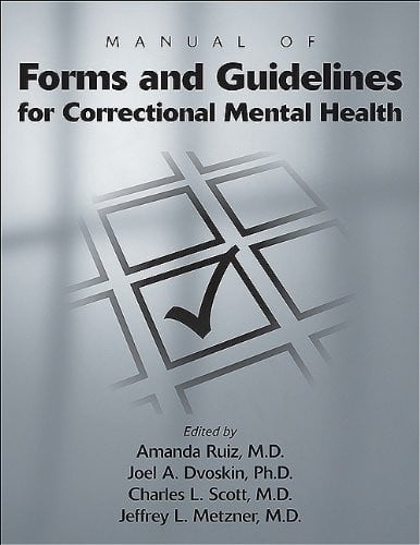 Manual of forms and guidelines for correctional mental health