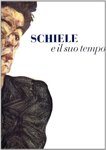 Schiele e il suo tempo