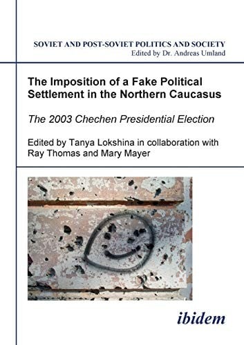 The imposition of a fake political settlement in the Northern Caucasus