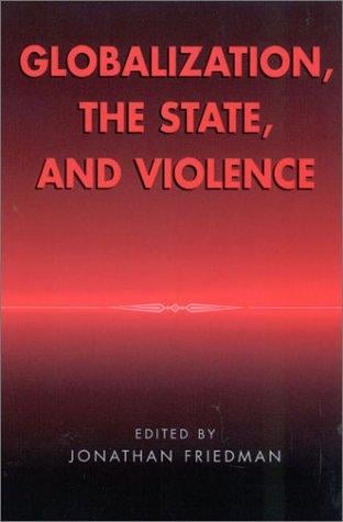 Globalization, the state, and violence