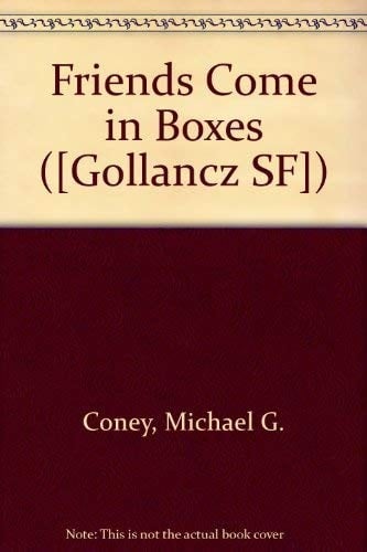 Friends Come in Boxes