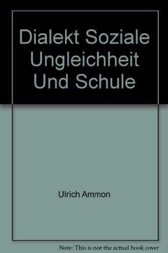Dialekt, soziale Ungleichheit und Schule