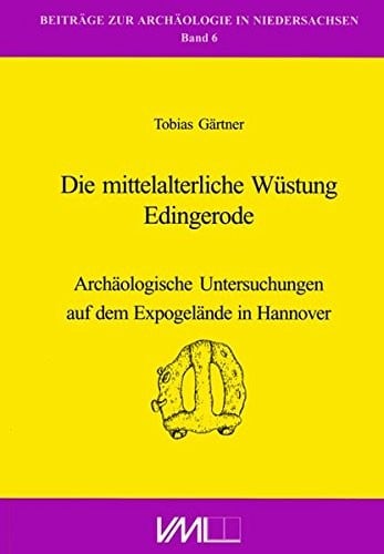 Die mittelalterliche Wüstung Edingerode