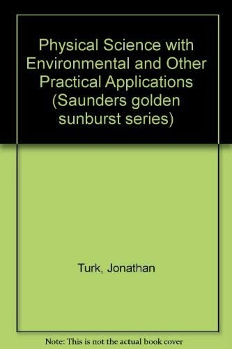 Physical science, with environmental and other practical applications