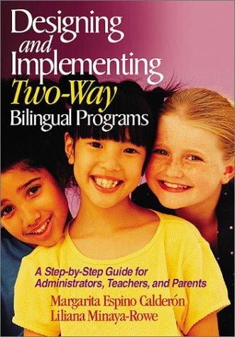 Designing and implementing two-way bilingual programs