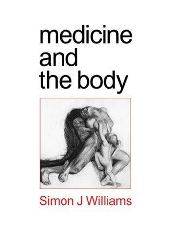 Medicine and the body