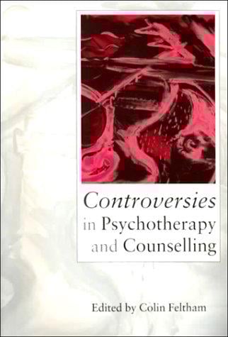 Controversies in psychotherapy and counselling