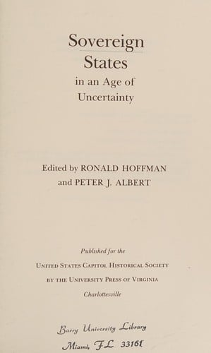Sovereign States in an Age of Uncertainty (Perspectives on the American Revolution)