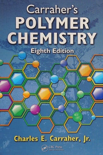 Carraher's polymer chemistry