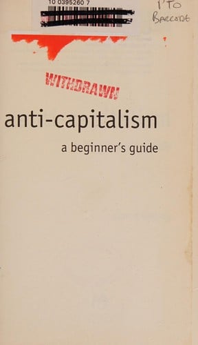 ANTICAPITALISM: A BEGINNER'S GUIDE