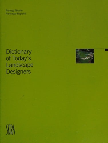 Dictionary of today's landscape designers