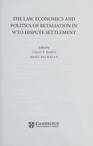 The law, economics and politics of retaliation in WTO dispute settlement