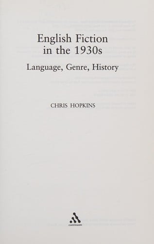 ENGLISH FICTION IN THE 1930S: LANGUAGE, GENRE, HISTORY