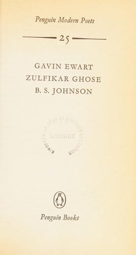 Gavin Ewart, Zulfikar Ghose, B. S. Johnson