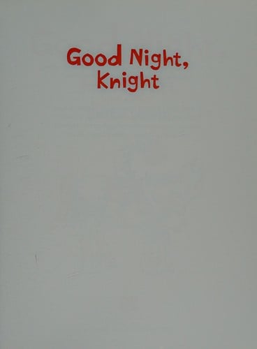 Good night, Knight