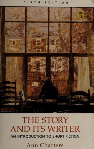 The story and its writer--Sixth Edition