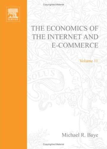 The economics of the Internet and E-commerce