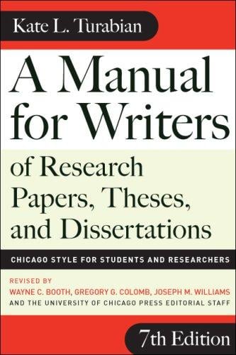 A Manual for Writers of Research Papers, Theses, and Dissertations, Seventh Edition